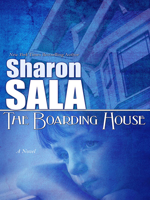 Title details for The Boarding House by Sharon Sala - Available